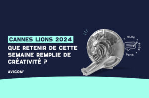 Cannes Lions 2024 : que retenir de cette semaine remplie de créativité ?