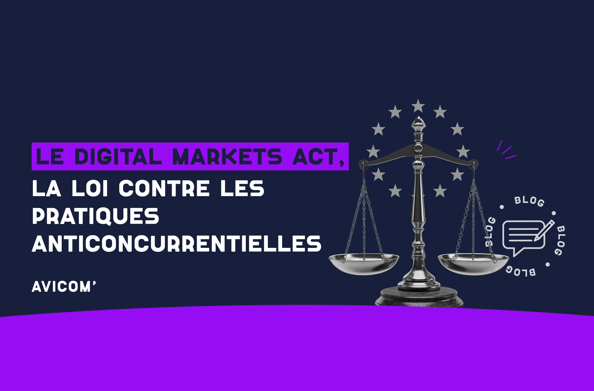 Digital Markets acts, ce qu'il faut en retenir