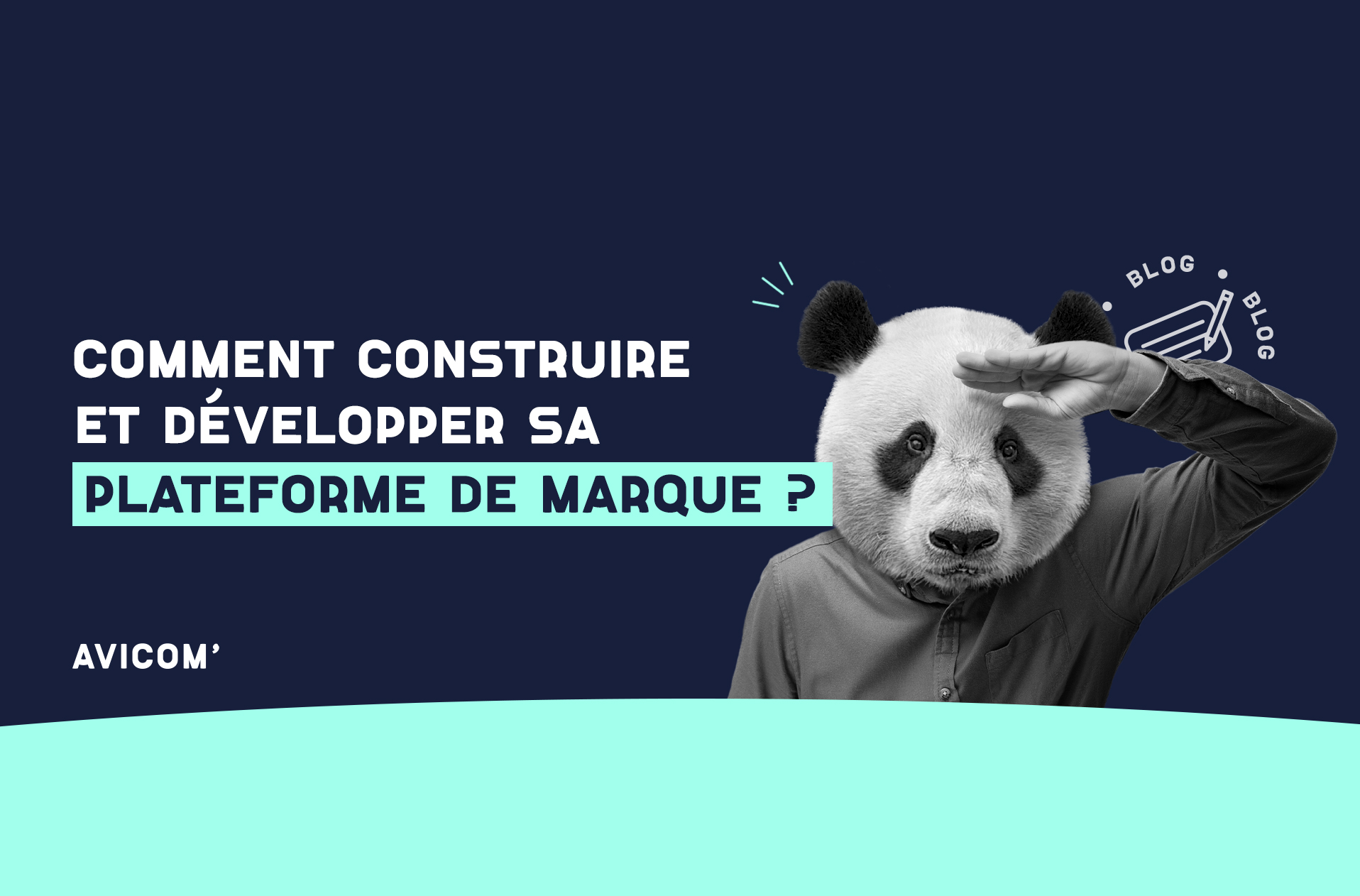 Construire et développer sa plateforme de marque